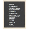 D67 TORBAY DARTMOUTH TAUNTON ASHBURTON NEWTON ABBOT YEOVIL BUCKFASTLEIGH EXMOUTH SIDMOUTH EXETER
