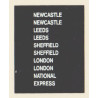 D80 2 x NEWCASTLE 2 x LEEDS 2 x SHEFFIELD 2 x LONDON NATIONAL EXPRESS